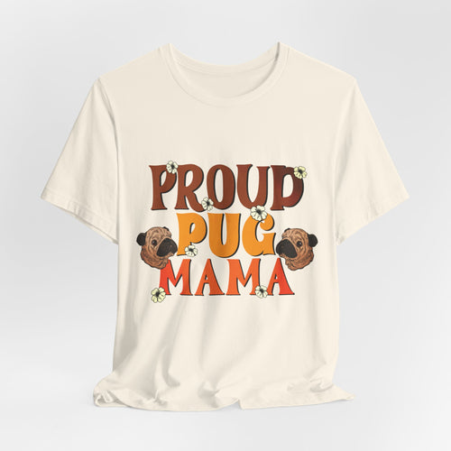 Proud Pug Mama Shirt for Dog Lovers Vintage Style Pug Graphic Tee in Retro Colors, Perfect Gift for Pet Moms, Animal Lover Apparel