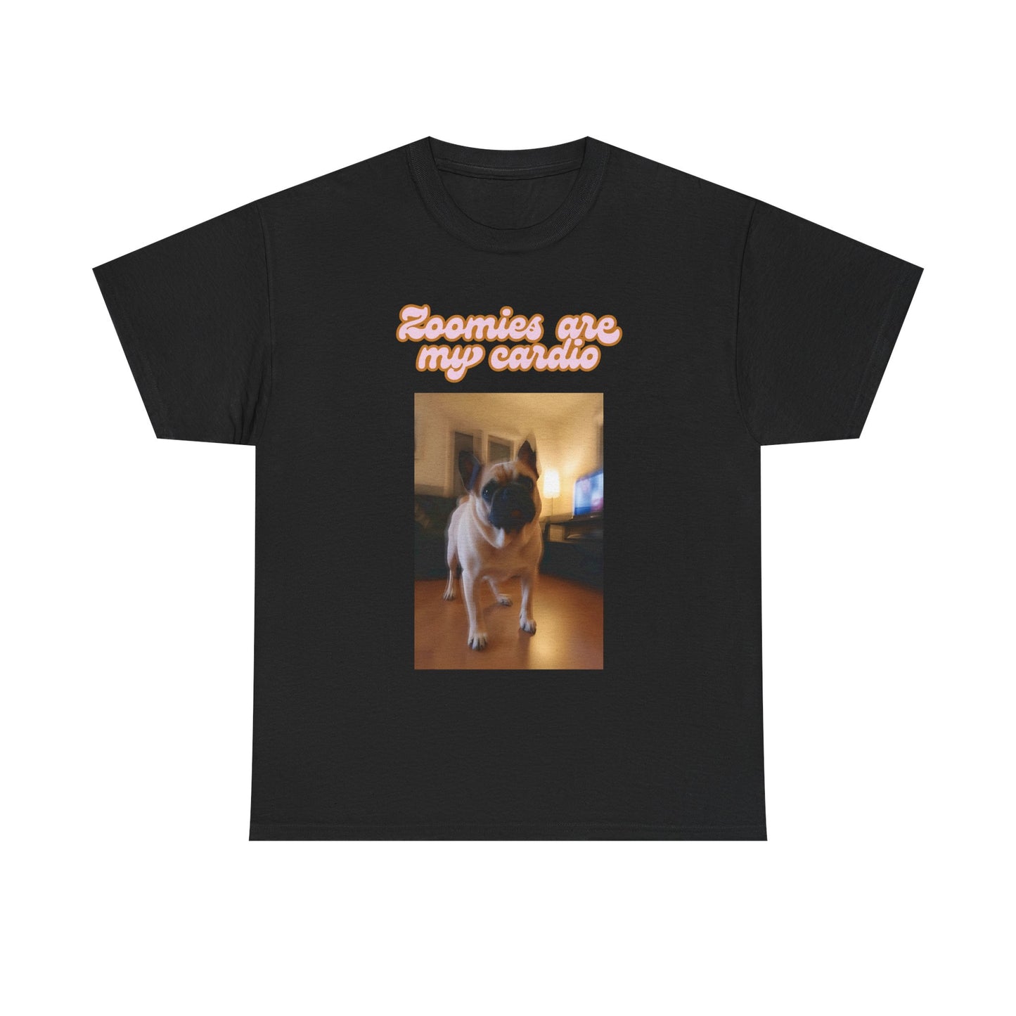 Zoomies are my cardio Meme Pug Tee